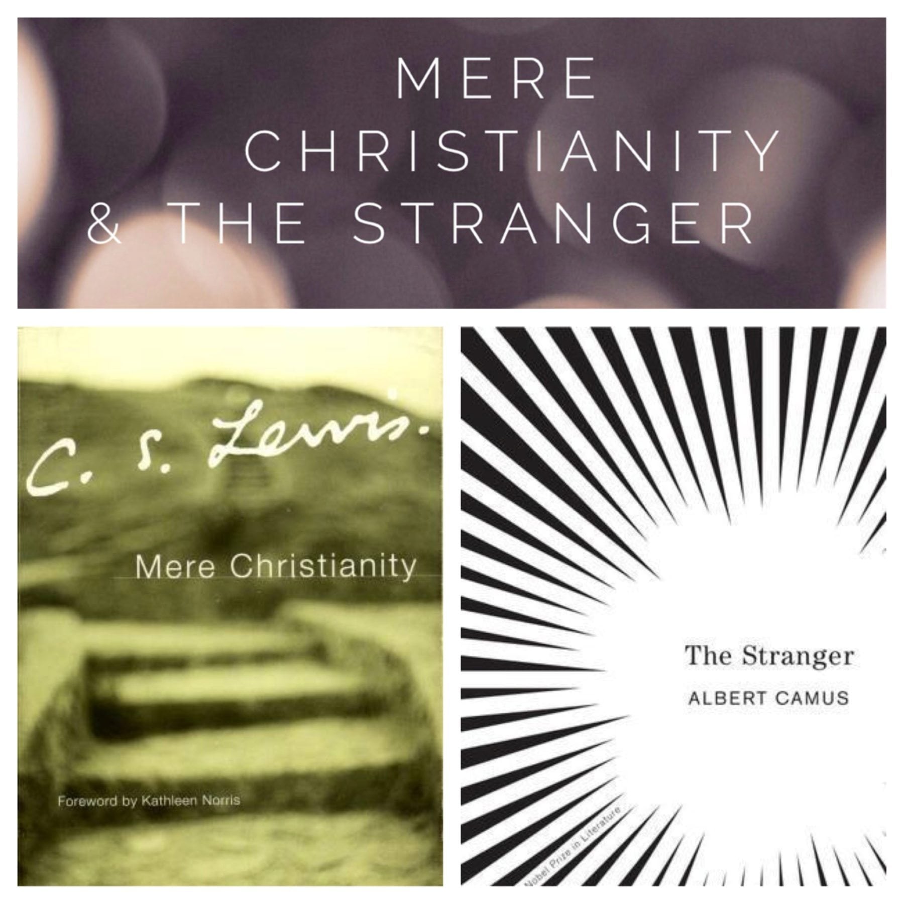 Mere Christianity & The Stranger