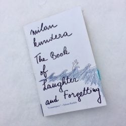 Go Beyond Laughter | Exploring The Book of Laughter and Forgetting by Milan Kundera Go Beyond Laughter | Exploring The Book of Laughter and Forgetting by Milan Kundera