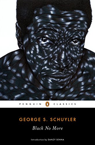 Black No More by George Schuler