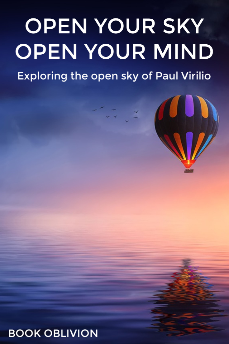 Paul Virilio Teaches Us to Fall Upward and Swim in the Ether in Open Sky ☁️