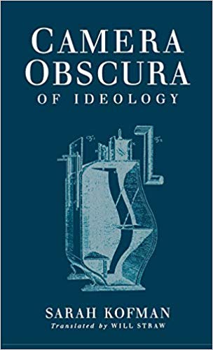 Sarah Kofman Camera Obscura of Ideology