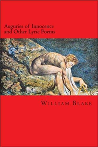 William Blake - Auguries of Innocence